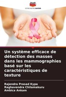 Un SystèMe Efficace De DéTection Des Masses Dans Les Mammographies Basé Sur...
