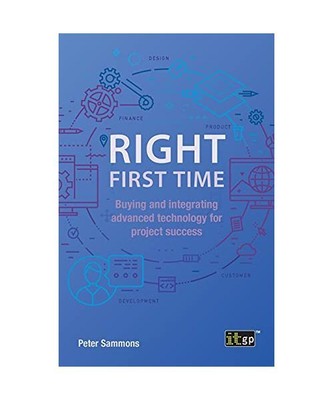 Right First Time: Buying and integrating advanced technology for project success
