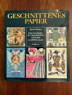 Geschnittenes Papier. Cut Paper: A History of Cutting in Europe from 1500, HCDJ