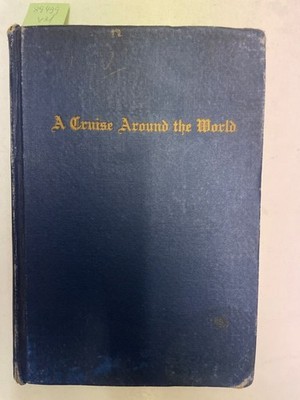 A Cruise Around the World Junkin, Paul S.: