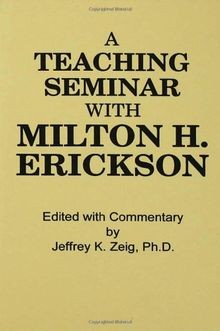 A Teaching Seminar With Milton H. Erickson von Ze... | Buch | Zustand akzeptabel