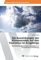 Die Auswirkungen Des Klimawandels Auf Den Tourismus Im Erzgebirge Anne Wehder