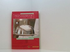 Prüfungsbuch Restaurantfachmann/-fachfrau: Prüfungsbereiche Restaurantorganisati