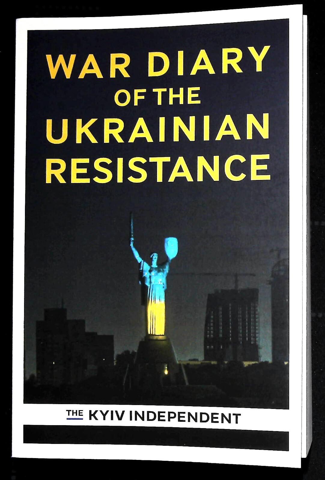 War Diary of the Ukrainian Resistance - Book The Kiev Independent New Paperback