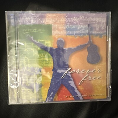 Forever Free A Live Worship Experience Cd Forest Hill Charlotte 2005