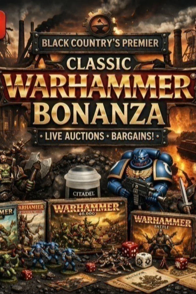 Black Country's Premier Classic Warhammer Bonanza; Live Auctions; Bargains!
