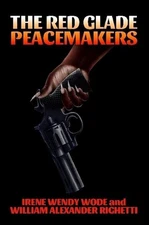 The Red Glade Peacemakers by Irene Wendy Wode (English) Paperback Book