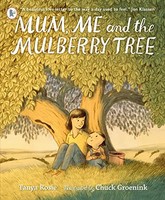 Tanya Rosie - Mum Me And The Mulberry Tree - Paperback - G245Z