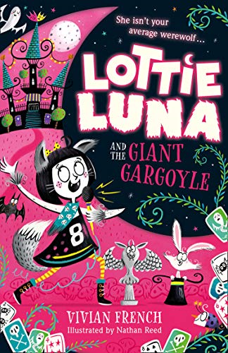 Lottie Luna and the Giant Gargoyle: Book 4 - French, Vivian