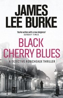 Black Cherry Blues | James Lee Burke | Taschenbuch | Dave Robicheaux | Englisch