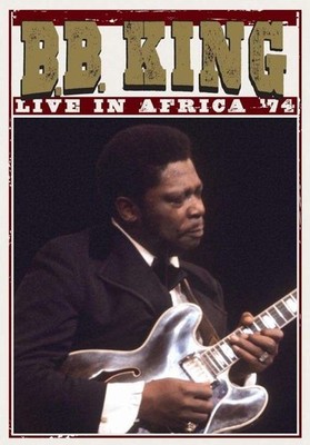 B.B. King    Live In Africa '74