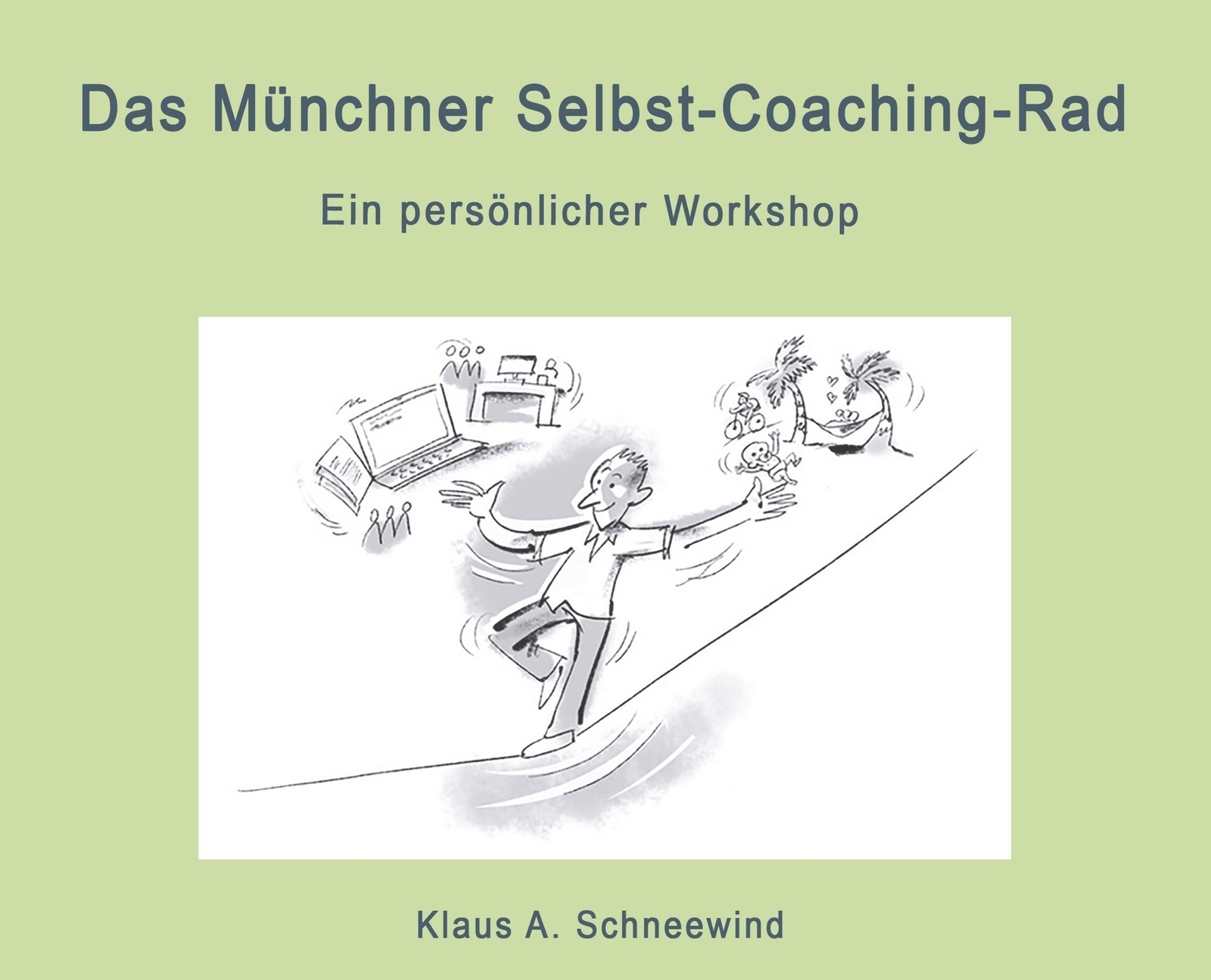 Thumbnail - Klaus A. Schneewind | Das Münchner Selbst-coaching-rad | Taschenbuch |