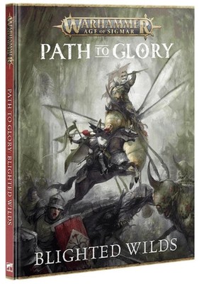 Path To Glory: Blighted Wilds Warhammer Age of Sigmar