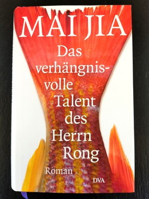 Das verhängnisvolle Talent des Herrn Rong | Mai Jia | 9783421046710 | Gut