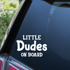 Little Dudes On Board Sticker Baby Babies Children Car Decal Window Bumper Decal