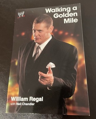 William Regal WWE Wrestling Buch Steve Austin Goldberg Undertaker Hulk Hogan WCW