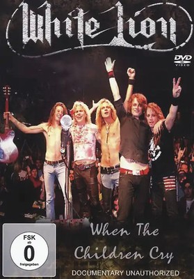 WHITE LION - When The Children Cry