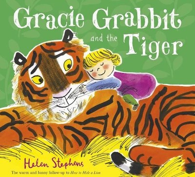 Gracie Grabbit and the Tiger - 9781407158044