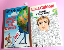 LUCA GOLDONI -SEMPRE MEGLIO CHE LAVORARE + COLGO L'OCCASIONE (2 LIBRI)-1985/1989