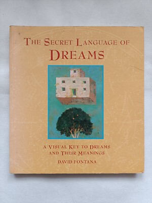 The Secret Language of Dreams by David Fontana