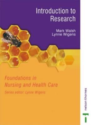 Introduction to Research: Foundations in Nursing and Health Care