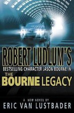 Robert Ludlum's the Bourne Legacy by Eric Van Lustbader (2004, Hardcover,...