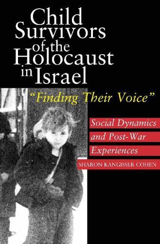 Child Survivors of the Holocaust in Israel: Social Dynamics and