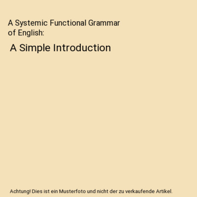 A Systemic Functional Grammar of English: A Simple Introduction, David (Universi