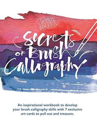 Kirsten Burke's Secrets of Brush Calligraphy (Kirsten Burke... - Burke, Kirsten