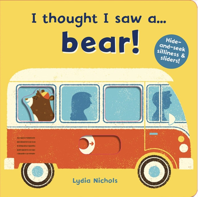 I thought I saw a... bear! by Ruth Symons (Board book)
