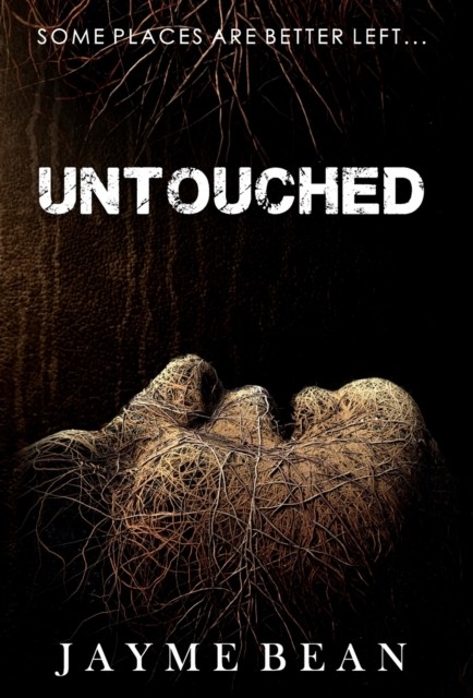 Untouched by Jayme Bean (Hardback Book)