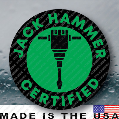 Jack Hammer Certified Funny Hard Hat Helmet Tool Box Gag Prank Joke Sticker 2IN