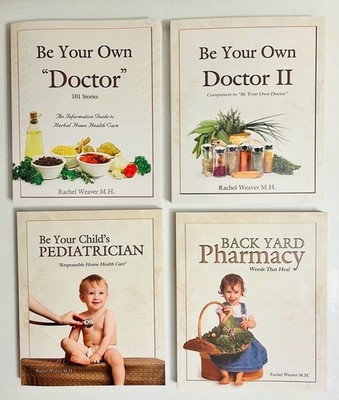 Set: Be Your Own Doctor I & II, Backyard Pharmacy, Be Your Child s Pediatrician