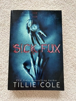  Sick Fux Tillie Cole indie AUTHENTIC paperback bookish new