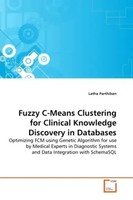 Latha Parthiban | Fuzzy C-Means Clustering For Clinical Knowledge Discovery...