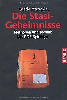 Die Stasi-Geheimnisse: Methoden und Technik der DDR... | Buch | Zustand sehr gut - Kristie Macrakis