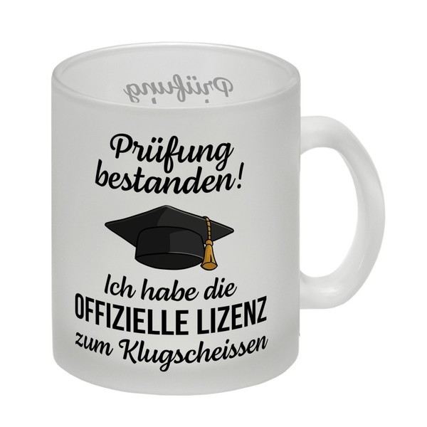 Doktorhut PrüFung Bestanden Glas Tasse Mit Spruch Lizenz Zum KlugscheißEn-image