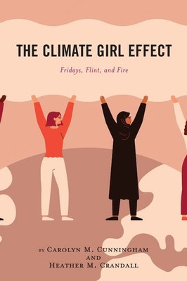 Climate Girl Effect Fridays, Flint, and Fire Heather M. Crandall (u. a.) Buch