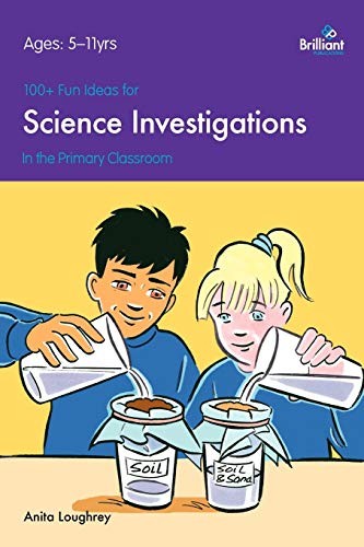 100+ Fun Ideas for Science Investigations in the Primary Classro