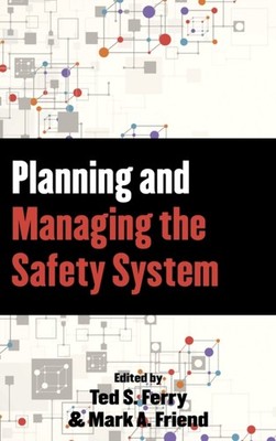 Friend - Planning and Managing the Safety System - hardback or cased b - X555z