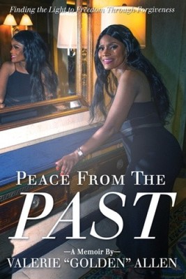 Peace from the Past: Finding the Light to Freedom Through Forgiveness