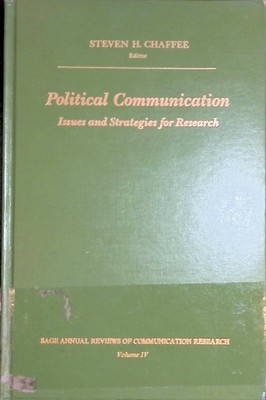 Political Communication: Issues and Strategies for Research. Sage Annual 2220081