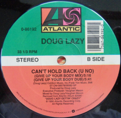 DOUG LAZY CAN'T HOLD BACK U NO   12  Vinyl  Atlantic Records 1989 US DJ 
