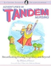 Adventures in Tandem Nursing: Breastfeeding During Pregnancy and Beyond - GOOD