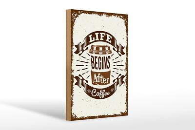 Holzschild Spruch Life begins after Coffee 20x30 cm Deko Schild