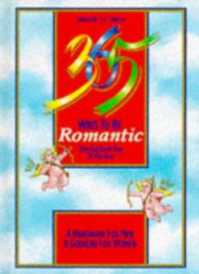 365 Ways to be Romantic By Gregory J.P. Godek | eBay