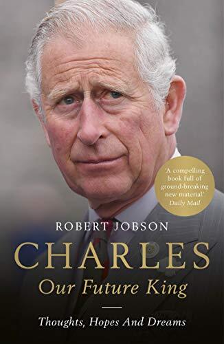 Charles: Our Future King [Paperback] Jobson, Robert