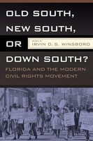 Irvin D. S. Winsboro | OLD South, NEW South, OR Down South? | Taschenbuch (2009)
