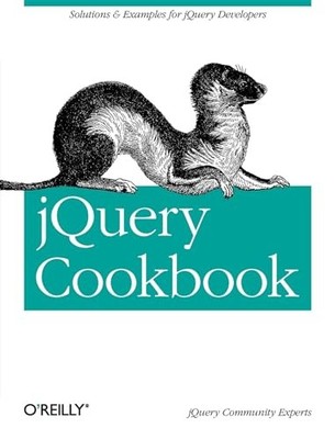 jQuery Cookbook: Solutions & Examples..., Lindley, Cody
