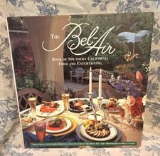 The Bel-Air Book of Southern California Food & Entertaining HC Illustrated